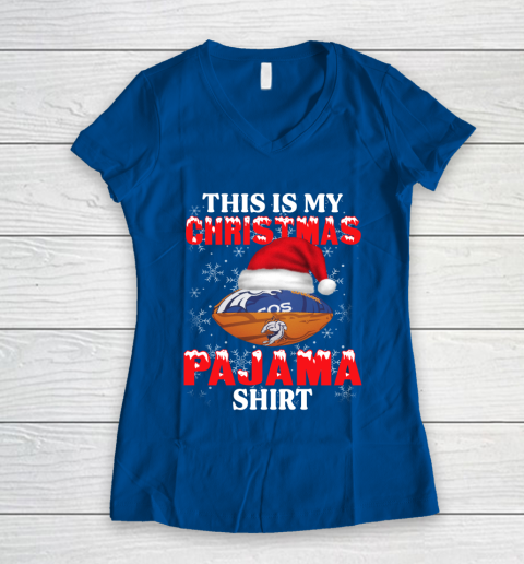 Denver Broncos This Is My Christmas Pajama Shirt NFL Women's V-Neck T-Shirt 7