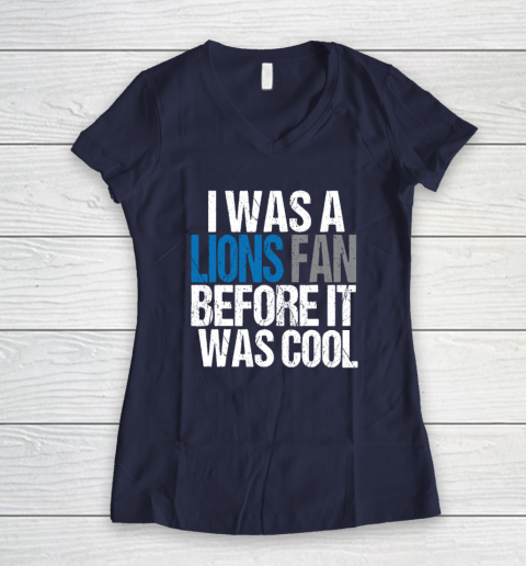 Lions Fan Before It Was Cool Women's V-Neck T-Shirt 7
