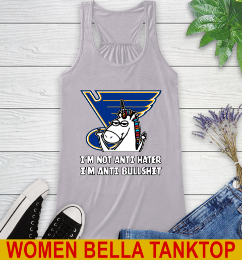 St.Louis Blues NHL Hockey Unicorn I'm Not Anti Hater I'm Anti Bullshit Racerback Tank 5