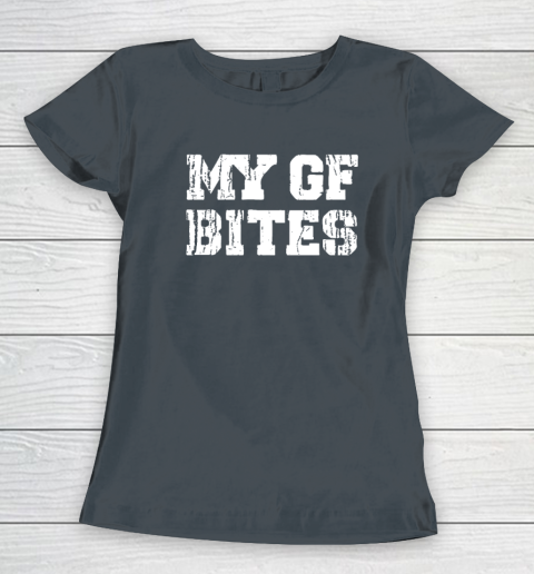 My Gf Bites Women's T-Shirt 3