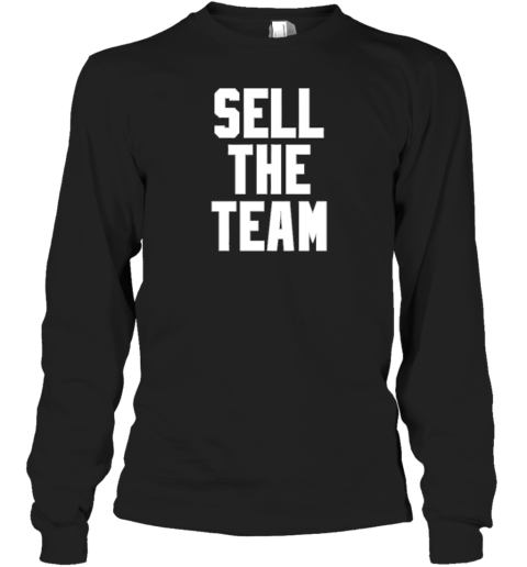 Whitesoxdave Sell The Team Long Sleeve T