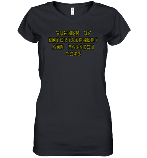 Summer Of Entertainment And Passion 2025 Women's V-Neck T-Shirt
