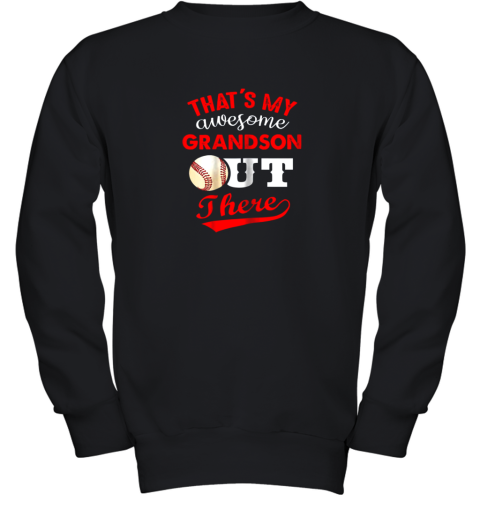 That's My Awesome Grandson Out There Baseball Gift Youth Sweatshirt