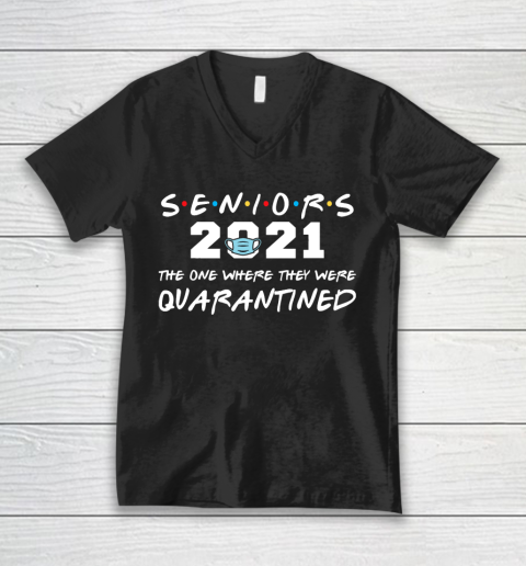The One Where They Were Quarantined Seniors 2021 Graduation V-Neck T-Shirt