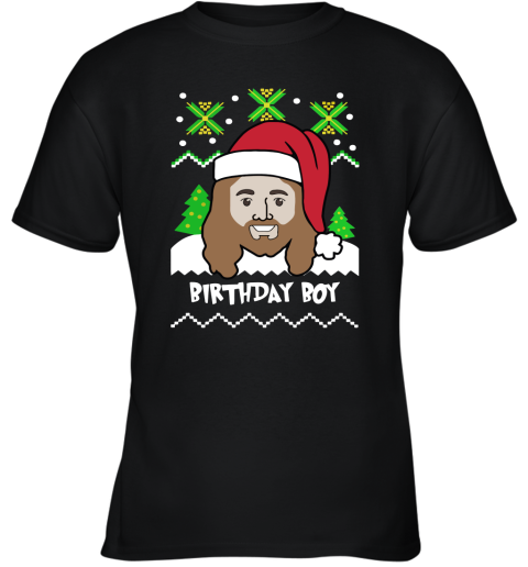 Jesus Birthday Boy Ugly Christmas Adult Crewneck Youth T-Shirt