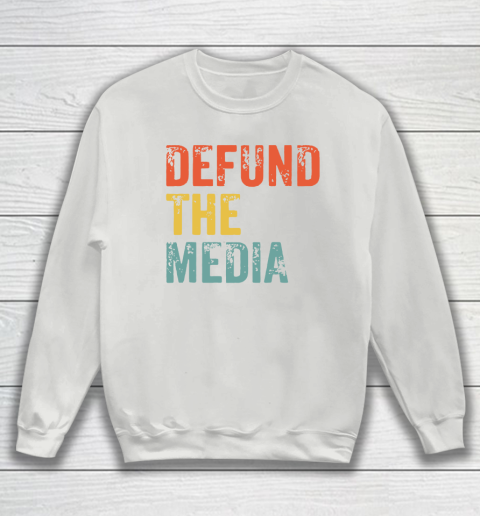 Defund The Media Retro Vintage Sweatshirt 5