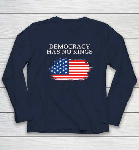 Democracy Has No Kings Anti Trump Long Sleeve T-Shirt 2