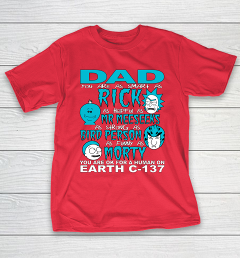 Rick And Morty Fathers Day Dad You Are T-Shirt 19
