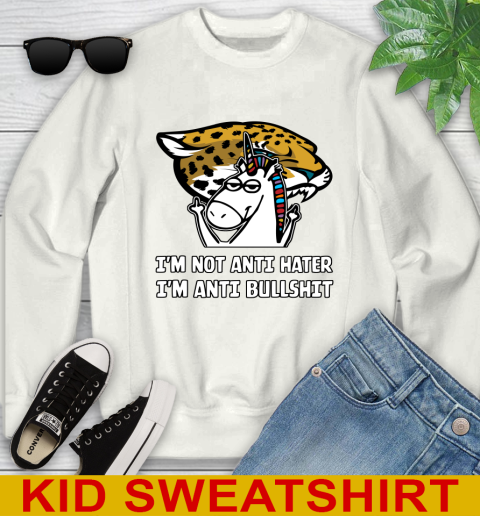 Jacksonville Jaguars NFL Football Unicorn I'm Not Anti Hater I'm Anti Bullshit Youth Sweatshirt