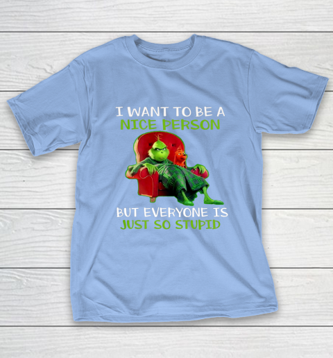 Tee Christmas Grinch Xmas funny quotes T-Shirt 10
