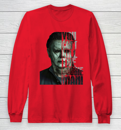 Halloween Michael Myers you cant kill the Boogeyman Long Sleeve T-Shirt 7