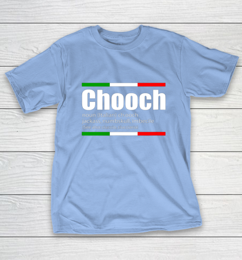 Chooch Shirt Chooch Italian Slang Funny Sayings Italy Humor T-Shirt | Tee  For Sports