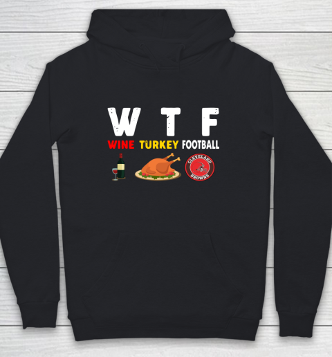 Cleveland Browns Giving Day WTF Wine Turkey Football NFL Youth Hoodie