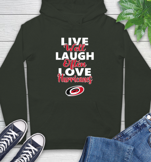 NHL Hockey Carolina Hurricanes Live Well Laugh Often Love Shirt Hoodie 12