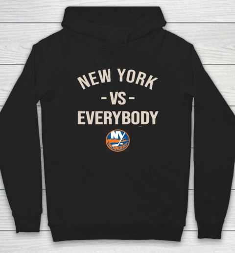 New York Islanders Vs Everybody Hoodie