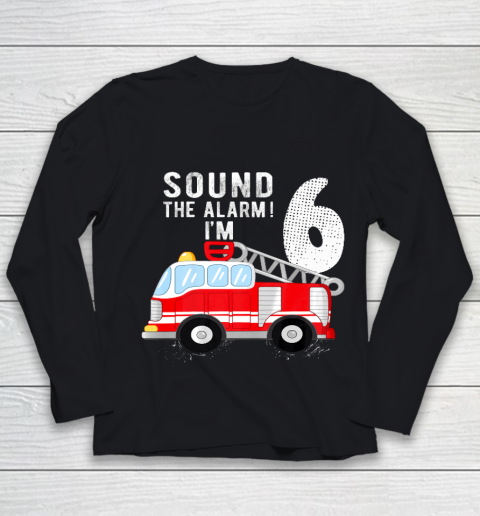 Kids Firefighter 6th Birthday Boy 6 Year Old Fire Truck Youth Long Sleeve