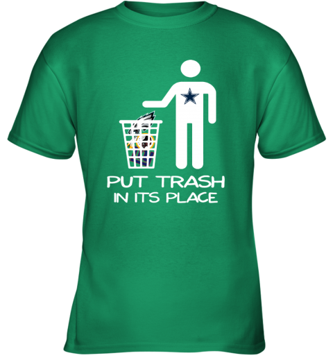 Dallas Cowboys Put Trash In Its Place Funny T-Shirt - T-shirts Low Price