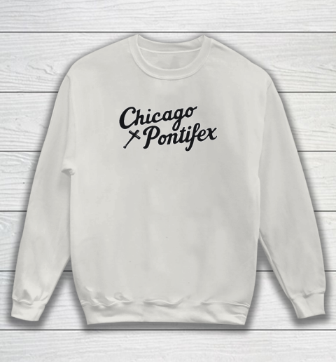Chicago Pontifex Sweatshirt 8