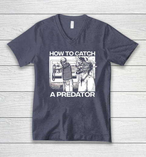 How To Catch A Predator V-Neck T-Shirt 6