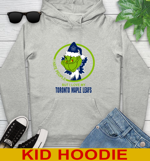 Toronto Maple Leafs NHL Christmas Grinch I Hate People But I Love My Favorite Hockey Team Youth Hoodie