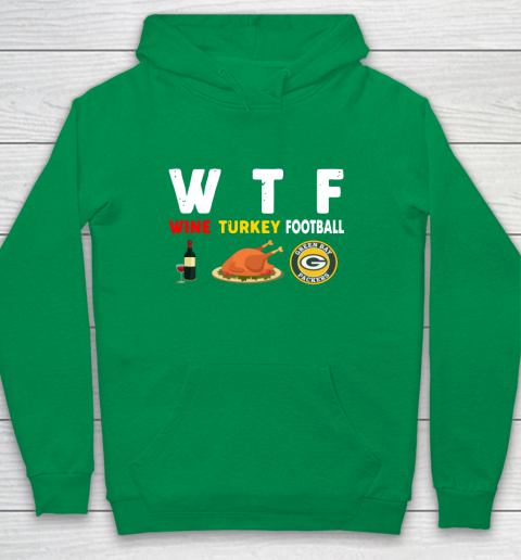 Green Bay Packers Giving Day WTF Wine Turkey Football NFL Youth Hoodie 4