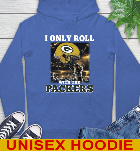 Green Bay Packers NFL Football I Only Roll With My Team Sports Hoodie 9