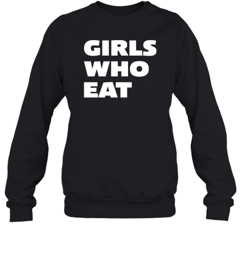 Crossfit Girls Who Eat Sweatshirt