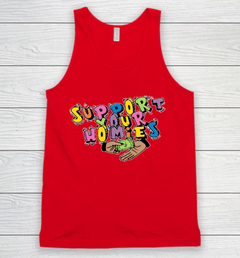Support Your Homies Tank Top 3