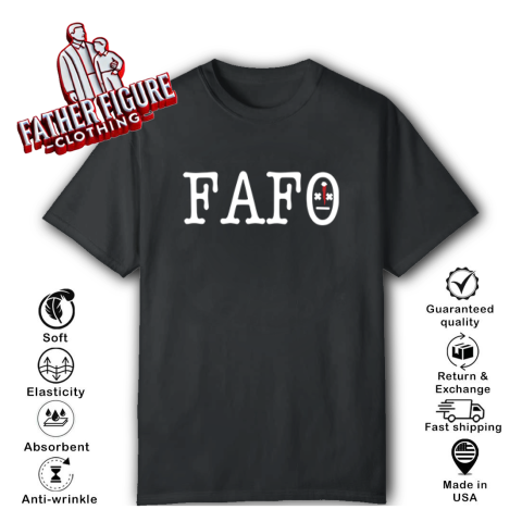 FAFO Fuck Around And Find Out T-Shirt