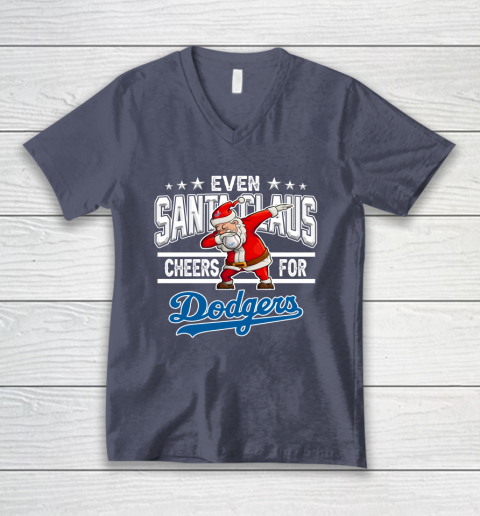 Los Angeles Dodgers Even Santa Claus Cheers For Christmas MLB V-Neck T-Shirt 7
