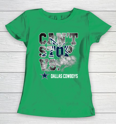 NFL Dallas Cowboys Can't Stop Vs Women's T-Shirt 5