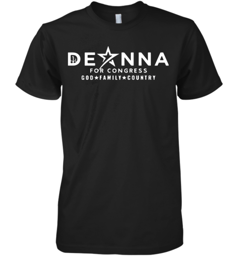 Deanna For Congress God Family Country Premium Men's T-Shirt