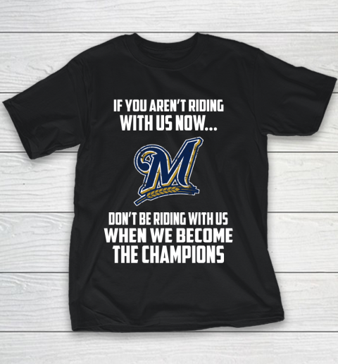 MLB Milwaukee Brewers Baseball We Become The Champions Youth T-Shirt