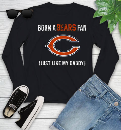 NFL Chicago Bears Football Loyal Fan Just Like My Daddy Shirt Youth Long Sleeve