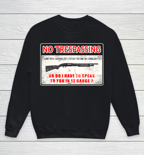 Veteran Shirt Gun Control No Trespassing Youth Sweatshirt