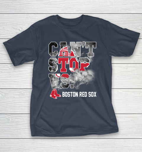 MLB Boston Red Sox Baseball Can't Stop Vs Boston Red Sox T-Shirt 3
