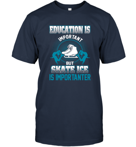 Education Is Important But Skate Ice Is Importanter T-Shirt 2