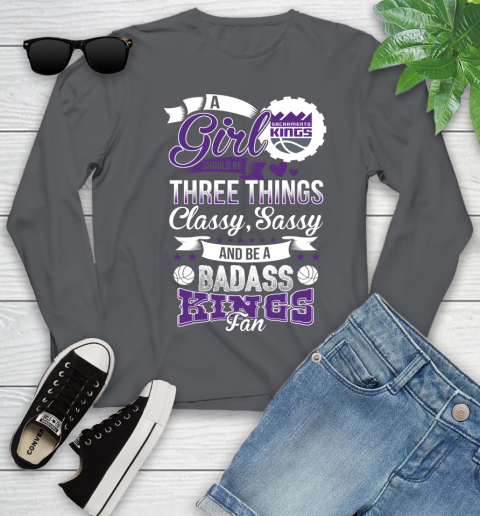 Sacramento Kings NBA A Girl Should Be Three Things Classy Sassy And A Be Badass Fan Youth Long Sleeve 9
