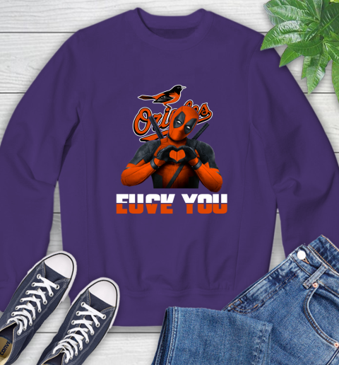 MLB Baltimore Orioles Deadpool Love You Fuck You Baseball Sports Sweatshirt 4