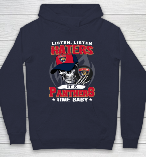 Listen Haters It is PANTHERS Time Baby NHL Hoodie 2