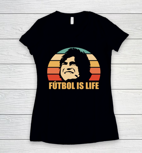 Futbol Is Life Shirt Women's V-Neck T-Shirt