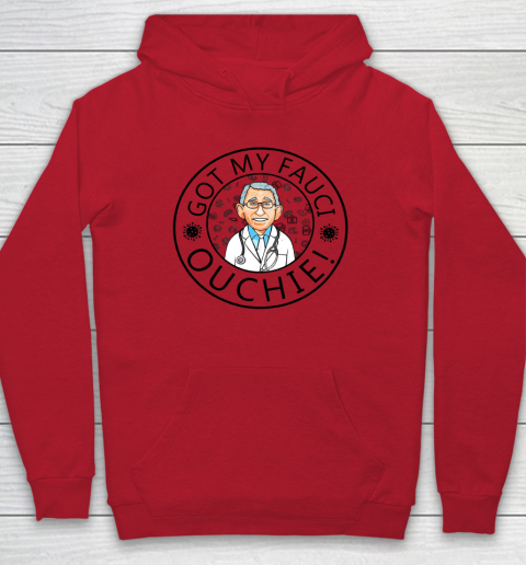 Got My Fauci Ouchie Hoodie 6
