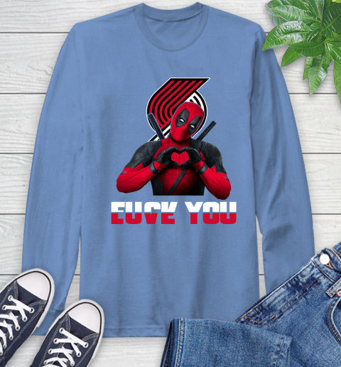 NBA Portland Trail Blazers Deadpool Love You Fuck You Basketball Sports Long Sleeve T-Shirt 12