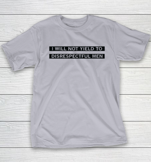 AOC I Will Not Yield To Disrespectful Men Youth T-Shirt 3