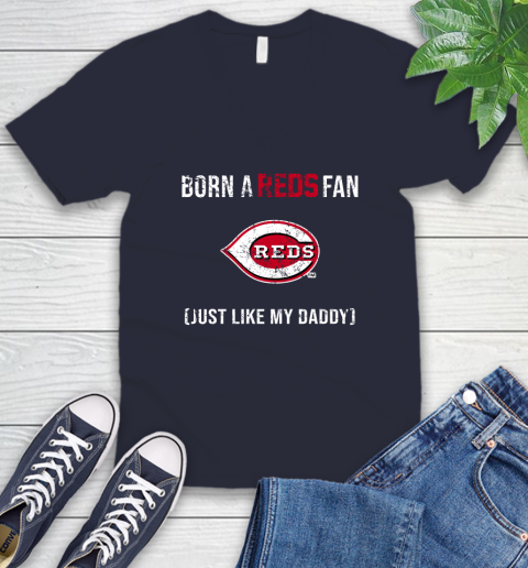 MLB Baseball Cincinnati Reds Loyal Fan Just Like My Daddy Shirt V-Neck T-Shirt 2