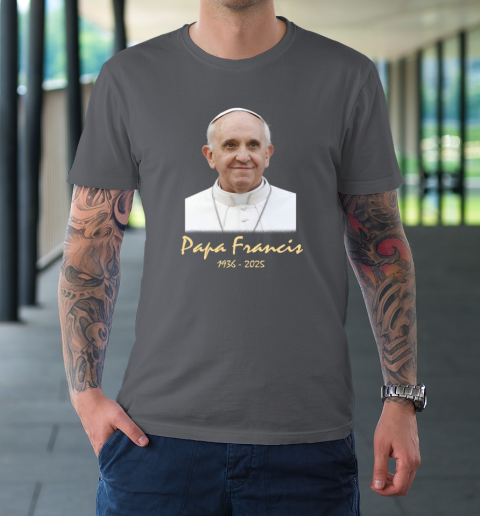 Rip Papa Pope Francis 2036  2025 T-Shirt 6
