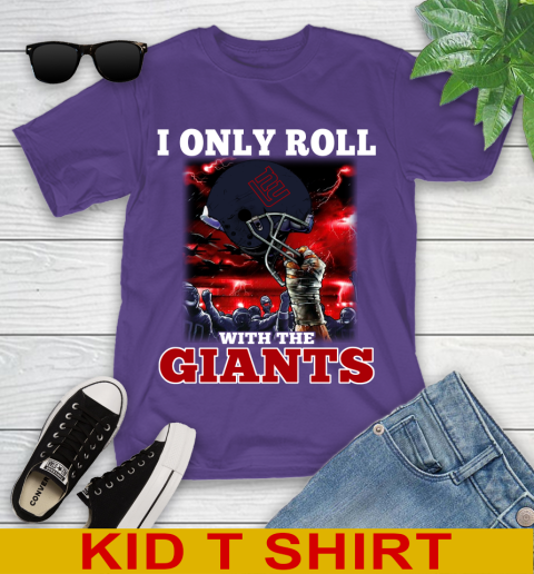 New York Giants NFL Football I Only Roll With My Team Sports Youth T-Shirt 3