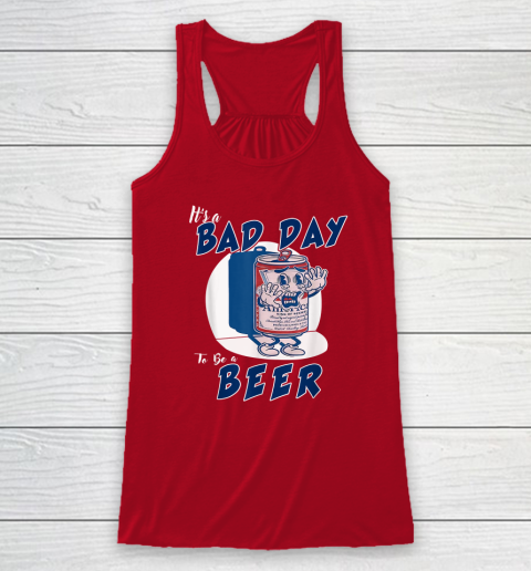 It's A Bad Day To Be A Beer Racerback Tank 3