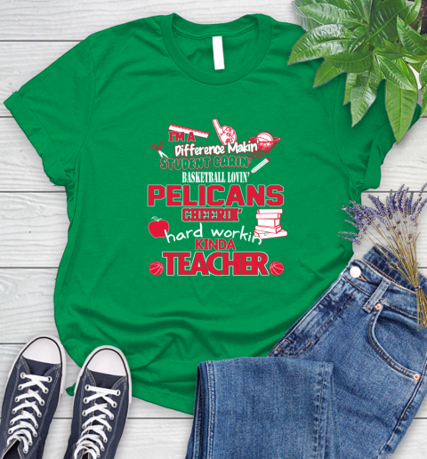 New Orleans Pelicans NBA I'm A Difference Making Student Caring Basketball Loving Kinda Teacher Women's T-Shirt 9