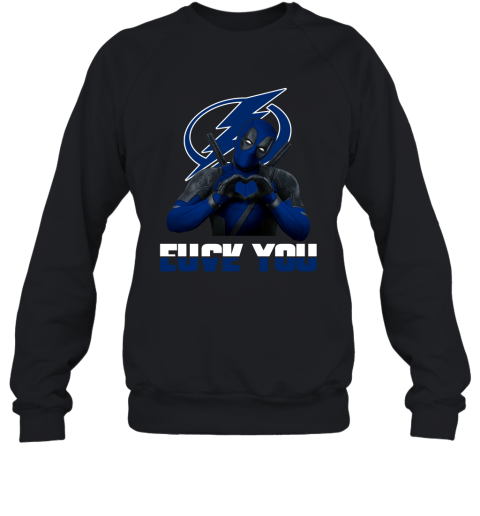 NHL Tampa Bay Lightning Deadpool Love You Fuck You Hockey Sports RIjJZyB3sBS sweatshirt 35 95 151514 front black